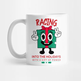 Racing Into The Holidays With A Gift Of Power Funny Christmas Present Xmas Cheer Car Racing Xmas Present Gift Mug